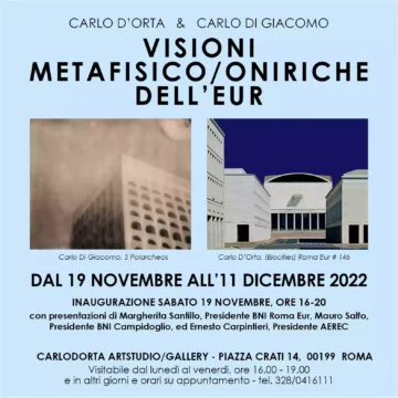 Carlo D’Orta Artista: “Visioni Metafisico/Oniriche dell’EUR”