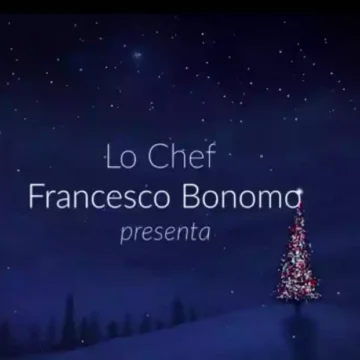 Il Regalo di Natale dello Chef Francesco Bonomo