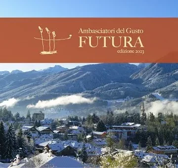 Futura 2023: Ambasciatori del Gusto riuniti in Trentino