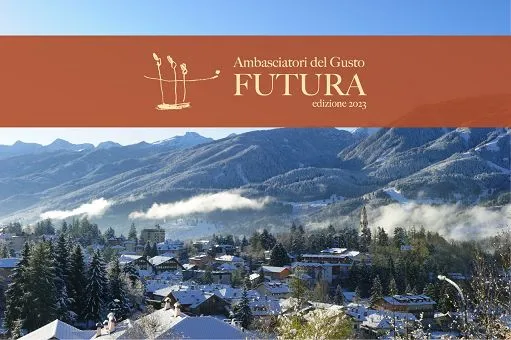 Futura 2023: Ambasciatori del Gusto riuniti in Trentino