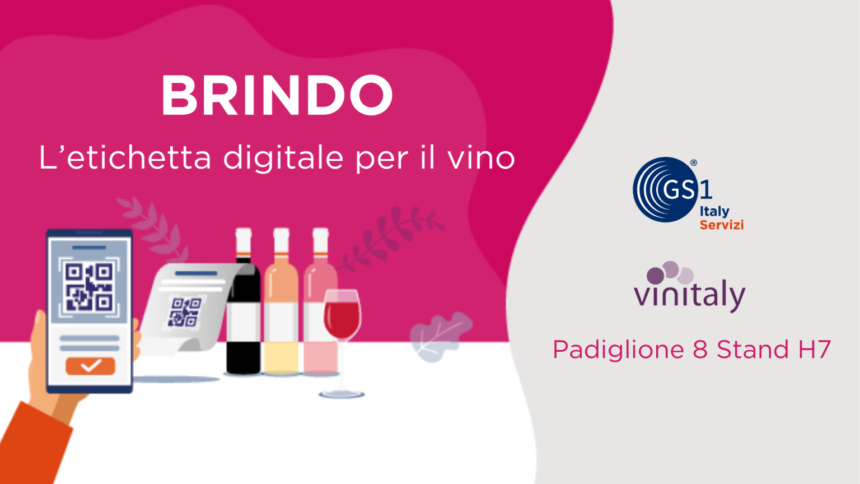 Arriva Brindo: a Vinitaly il nuovo servizio di etichetta digitale dei vini