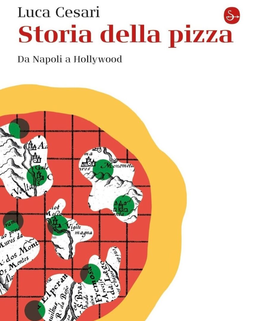 Luca Cesari: “La Storia Della Pizza”