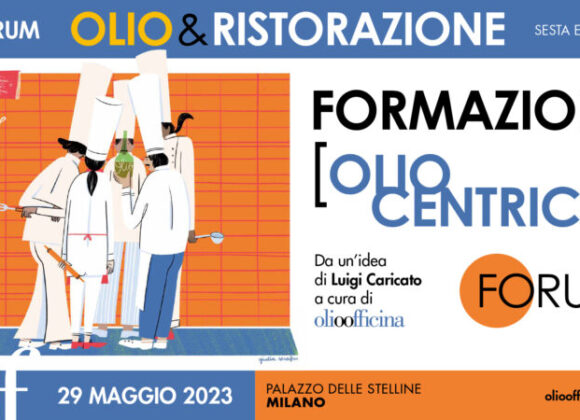 Olio & Ristorazione. Una formazione di successo richiede un progetto coerente