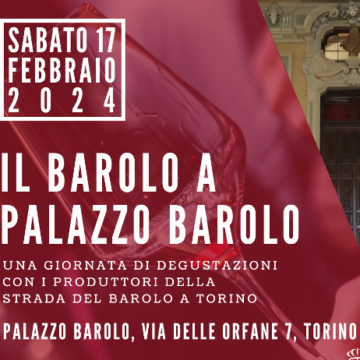 Esperienza Barolo a Palazzo Barolo: “Il Re dei Vini in Primo Piano”