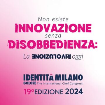 Identità Milano 2024: Il Symposium della Alta Cucina