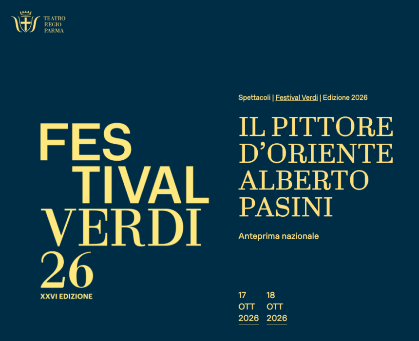 òberto-Pasini-FESTIVAL-VERDI-2026 Alberto Pasini, il pittore d’Oriente torna a Busseto e Parma con un film e una mostra
